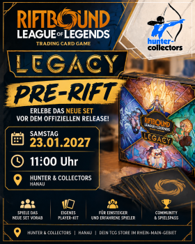 Riftbound Legacy Pre-Rift bei Hunter & Collectors in Hanau mit offiziellem Player-Kit und bis zu 18 Teilnehmern